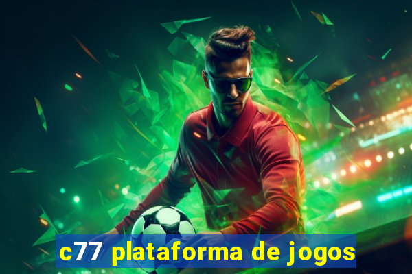 c77 plataforma de jogos